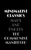 The Communist Manifesto by Marx and Engels