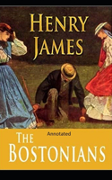 The Bostonians- By Henry James(Annotated)