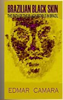 Brazilian Black Skin
