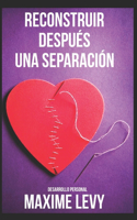 Reconstruir después una separacion: desarrollo personal