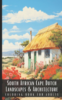South African Cape Dutch Landscapes & Architecture Coloring Book for Adults