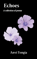 Echoes : A collection of poems