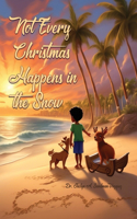 Not Every Christmas Happens in the Snow