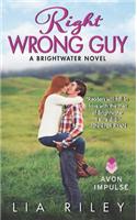 Right Wrong Guy: A Brightwater Novel(Brightwater)