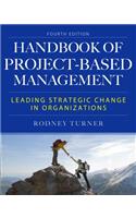 Handbook of Project-Based Management: Leading Strategic Change in Organizations