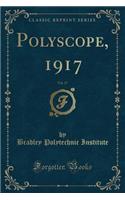 Polyscope, 1917, Vol. 17 (Classic Reprint)