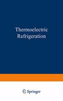 Thermoelectric Refrigeration