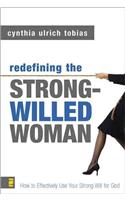 Redefining the Strong-willed Woman