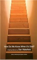 How Do We Know When It's God?