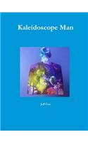 Kaleidoscope Man