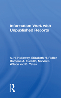 Information Work with Unpublished Reports