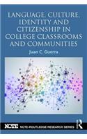 Language, Culture, Identity and Citizenship in College Classrooms and Communities