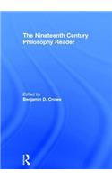 The Nineteenth Century Philosophy Reader