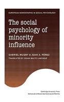 Social Psychology of Minority Influence