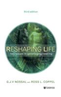 Reshaping Life