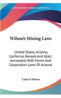 Wilson's Mining Laws