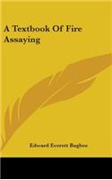Textbook Of Fire Assaying