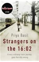 Strangers on the 16:02