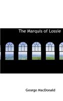 The Marquis of Lossie