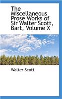 The Miscellaneous Prose Works of Sir Walter Scott, Bart, Volume X