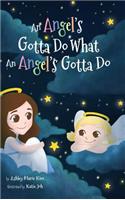 Angel's Gotta Do What an Angel's Gotta Do