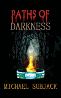Paths of Darkness