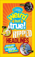 National Geographic Kids Weird But True!: (National Geographic Kids)