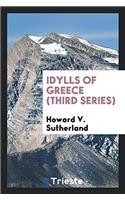 Idylls of Greece (Third Series)