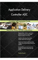 Application Delivery Controller ADC Complete Self-Assessment Guide