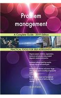 Problem management A Complete Guide - 2019 Edition