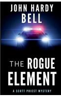 The Rogue Element: (1 Scott Priest)