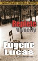 Replete Vivacity