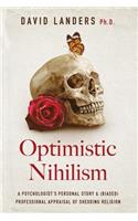 Optimistic Nihilism