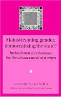 Mainstreaming Gender, Democratizing the State?