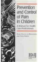 Prevention and Control of Pain in Children: A Manual for Health Care Professionals