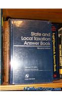 State and Local Taxation Answer Book