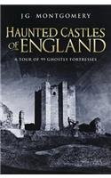 Haunted Castles of England