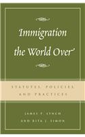 Immigration the World Over