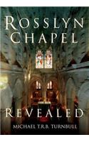Rosslyn Chapel Revealed