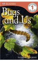 DK Readers L1: Bugs and Us: Dk Readers Level 1