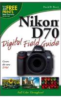 Nikon D70 Digital Field Guide