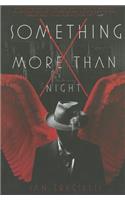 Something More Than Night