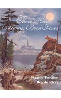 There Have Always Been Foxes