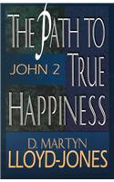 The Path to True Happiness