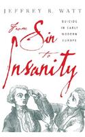 From Sin to Insanity