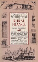 Domestic Architecture of Rural France