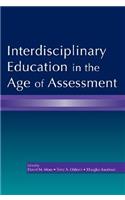 Interdisciplinary Education in the Age of Assessment