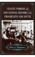 Celeste Parrish and Educational Reform in the Progressive-Era South