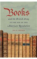 Books and the British Army in the Age of the American Revolution