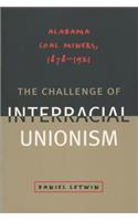 Challenge of Interracial Unionism